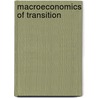 Macroeconomics of Transition by Jan Winiecki