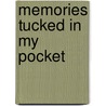 Memories Tucked in My Pocket by Brenda Dionne Lewis