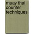 Muay Thai Counter Techniques