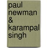 Paul Newman & Karampal Singh door Martin F. Luthke