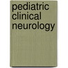 Pediatric Clinical Neurology door Joshua L. Bonkowsky