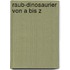 Raub-Dinosaurier Von a Bis Z