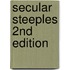 Secular Steeples 2nd Edition