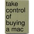 Take Control of Buying a Mac