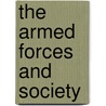 The Armed Forces and Society door Michael A. Ashcroft