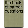 The Book of Career Questions door Max A. Eggert
