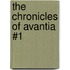 The Chronicles of Avantia #1