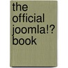 The Official Joomla!� Book door Jennifer Marriott