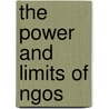 The Power and Limits of Ngos door Sarah Elizabeth Mendelson
