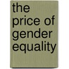 The Price of Gender Equality door Anna van der Vleuten