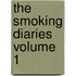 The Smoking Diaries Volume 1