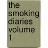 The Smoking Diaries Volume 1 by Simon Gray
