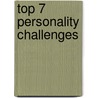Top 7 Personality Challenges by Dawn Jones