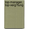 Top-Manager, Top-Verg�Tung by Viviane Bressem
