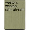 Weston, Weston, Rah-Rah-Rah! door P. S. Marshall
