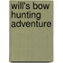Will's Bow Hunting Adventure