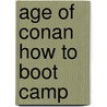 Age of Conan How to Boot Camp door Rob Ansley