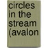 Circles in the Stream (Avalon