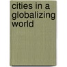 Cities in a Globalizing World by Un-Habitat