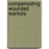 Compensating Wounded Warriors