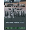 Conquering the Power of Death door David Lee Foster