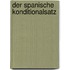Der Spanische Konditionalsatz
