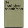 Die Ingelheimer Haderb�Cher door Luigi Tucciarone