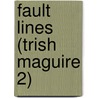 Fault Lines (Trish Maguire 2) door Natasha Cooper