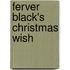Ferver Black's Christmas Wish