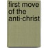 First Move of the Anti-Christ