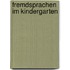 Fremdsprachen Im Kindergarten