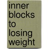 Inner Blocks to Losing Weight by Ph.D. Cohen