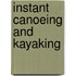 Instant Canoeing and Kayaking