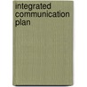 Integrated Communication Plan by Volker Schmid