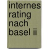 Internes Rating Nach Basel Ii by Stefan Dauben