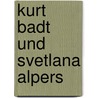 Kurt Badt Und Svetlana Alpers door Isabel Findeiss