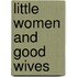 Little Women  And  Good Wives