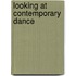 Looking at Contemporary Dance