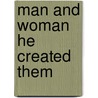 Man and Woman He Created Them door John Paul