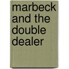 Marbeck and the Double Dealer door John Pilkington