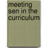 Meeting Sen in the Curriculum