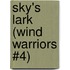 Sky's Lark (Wind Warriors #4)