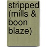 Stripped (Mills & Boon Blaze) door Julie Elizabeth Leto