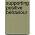 Supporting Positive Behaviour