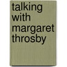 Talking with Margaret Throsby door Margaret Throsby