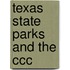 Texas State Parks and the Ccc
