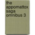 The Appomattox Saga Omnibus 3