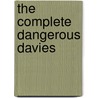The Complete Dangerous Davies by Leslie Thomas