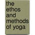 The Ethos and Methods of Yoga
