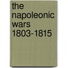 The Napoleonic Wars 1803-1815 by David Gates